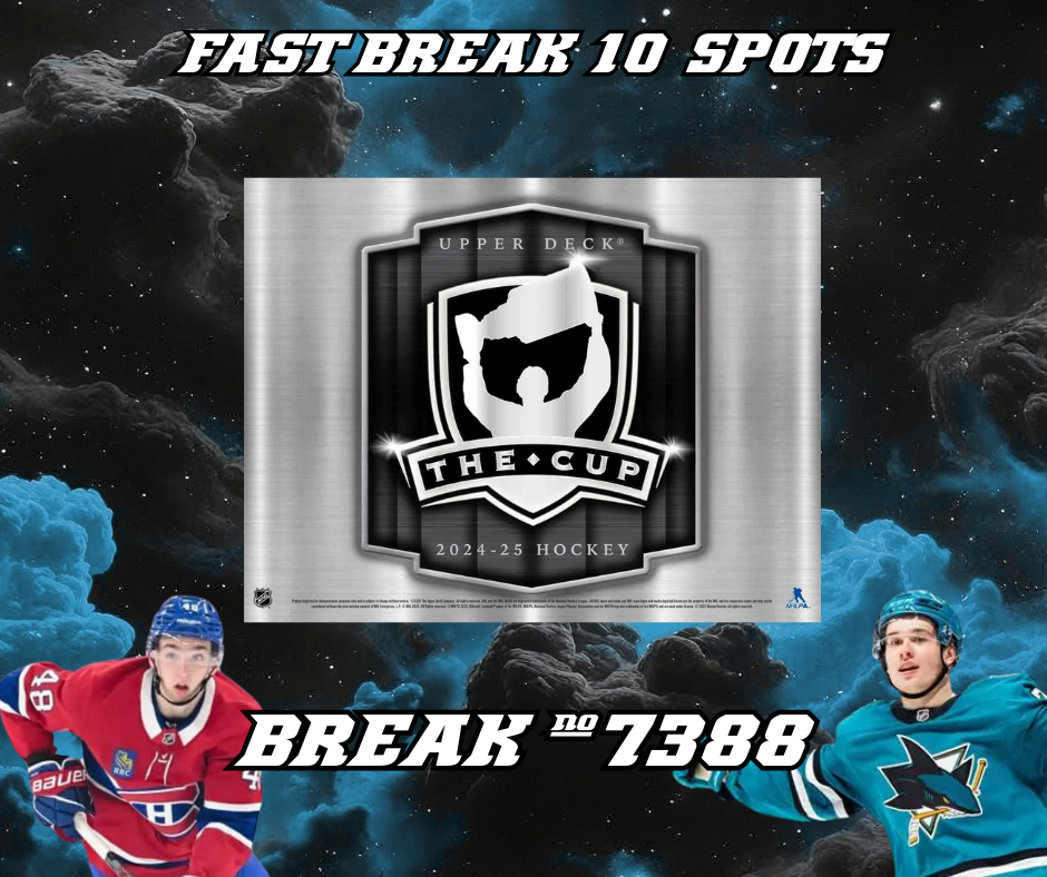 BREAK #7388 // 10 SPOTS // THE CUP 24-25
