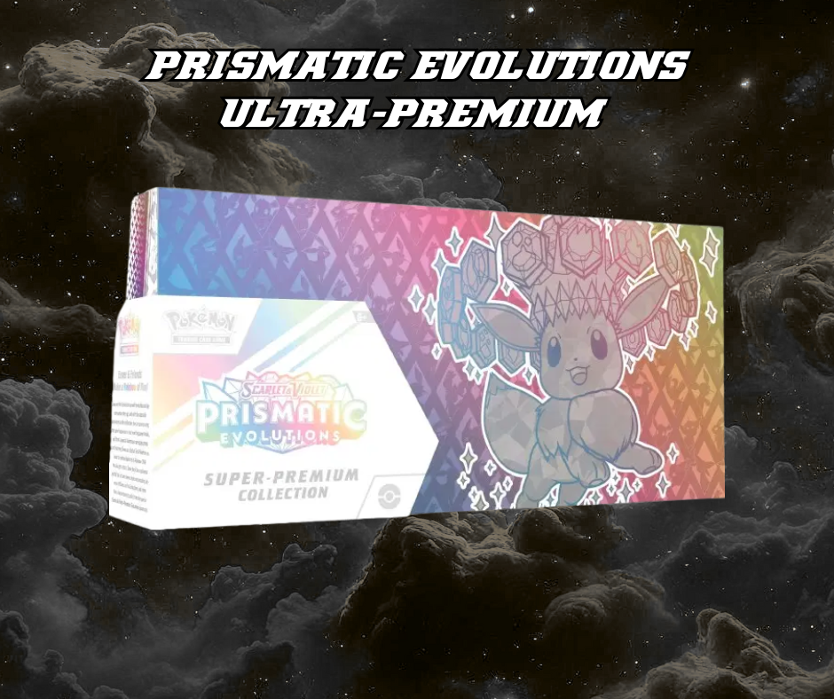Prismatic Evolutions Super Premium Collection
