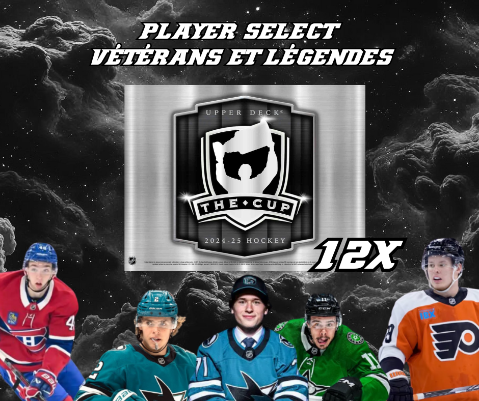 PREFILL 12X THE CUP 24-25 BREAK #7385 // PLAYER SELECT // VETERANS + LEGENDES