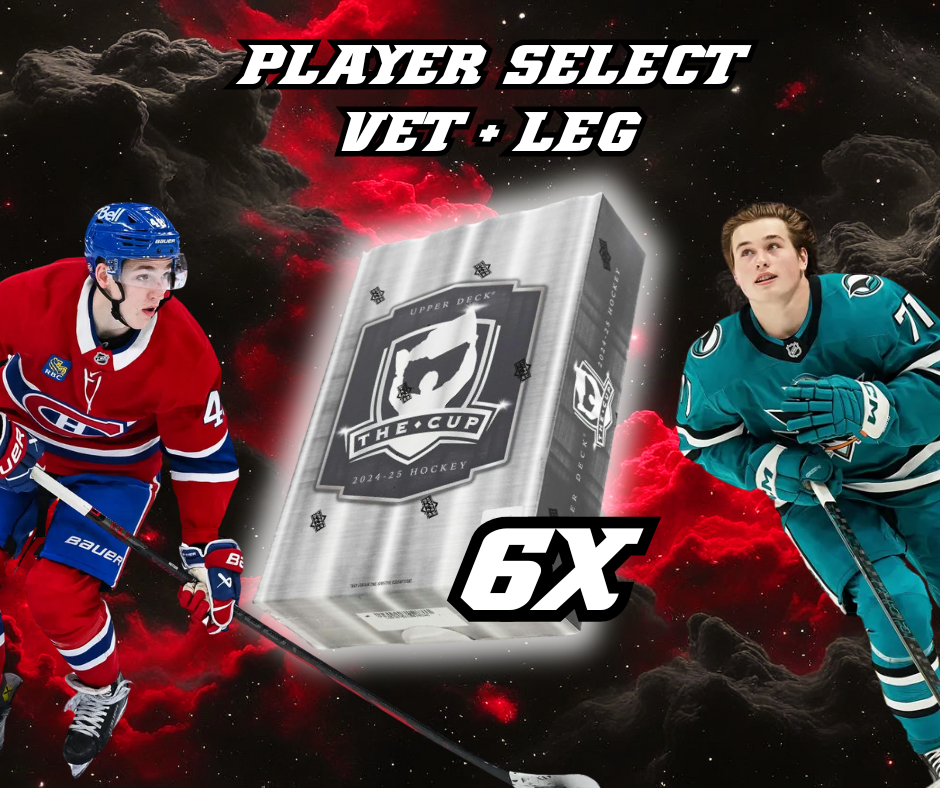 6X THE CUP 24-25 BREAK #7391 // PLAYER SELECT // VETERANS + LEGENDES