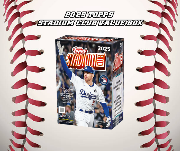 2025 TOPPS STADIUM CLUB VALUE BOX