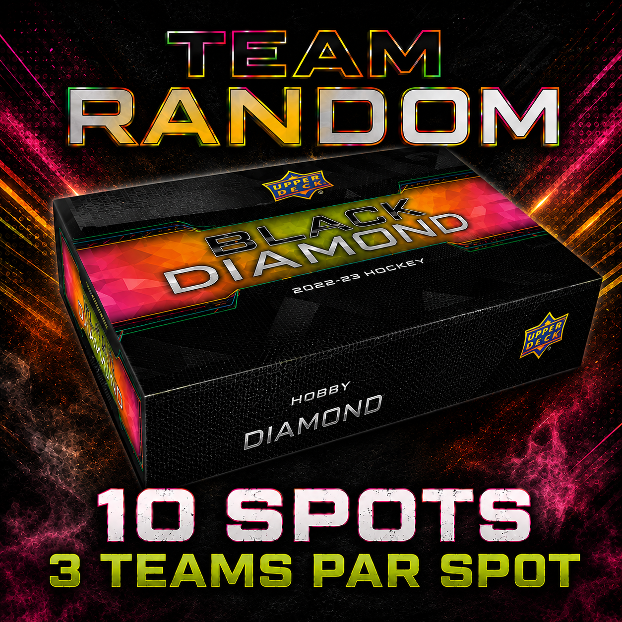 BREAK #8182 // 10 spots 3 team chaque BLACK DIAMOND 22-23